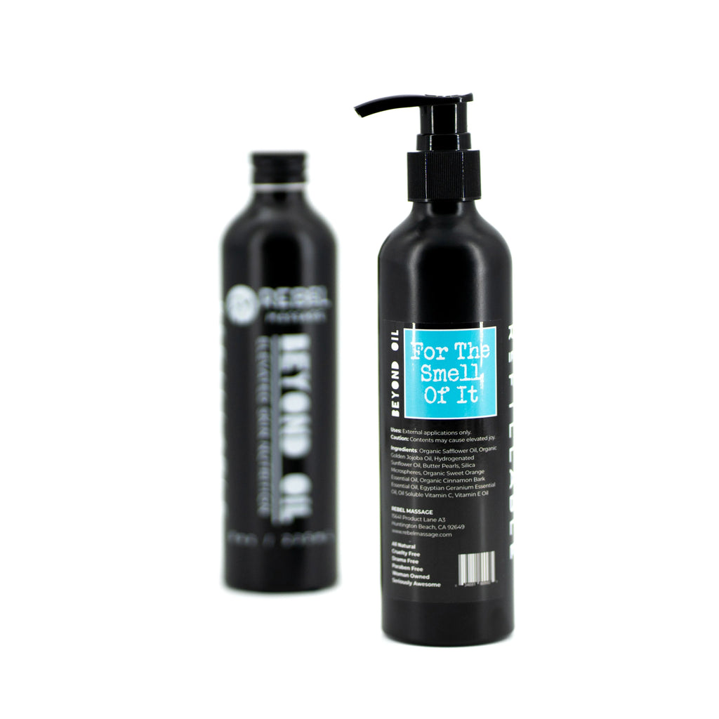 Beyond Oil • For The Smell Of It